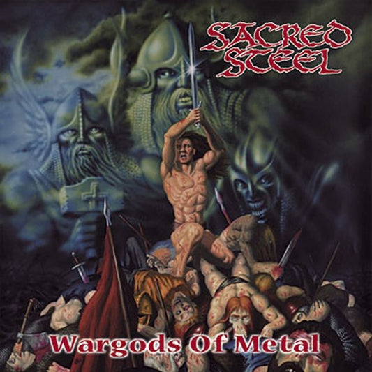 Sacred Steel - Wargods of Metal Album Cover
