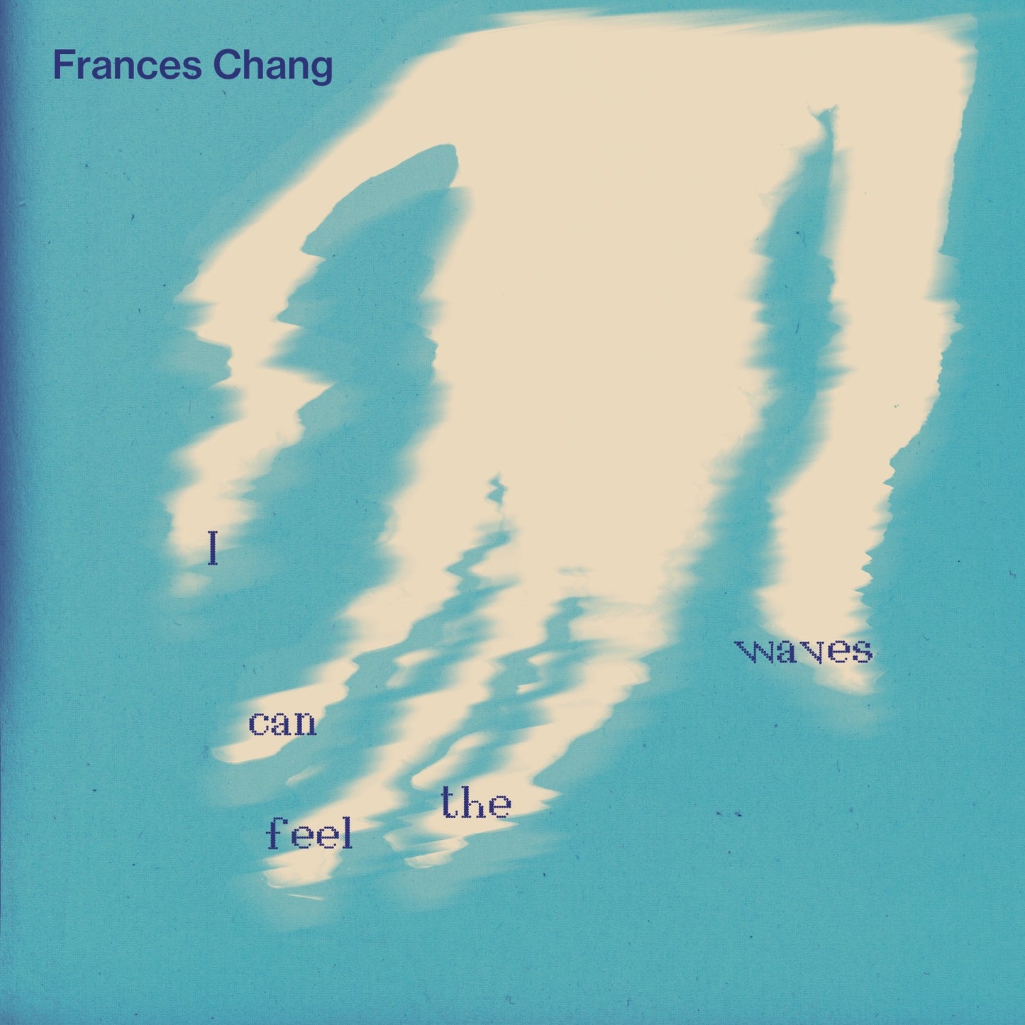 Frances Chang - I can feel the waves - Single Album Cover