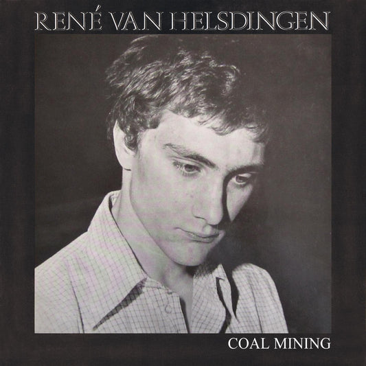 René van Helsdingen - Coal Mining Album Cover
