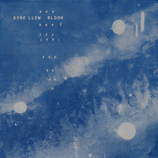 EYRE LLEW - BLOOM Album Cover