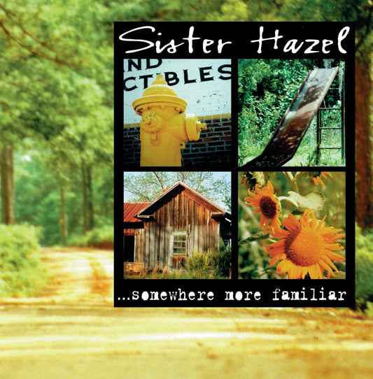 Sister Hazel - Somewhere More Familiar Album Cover