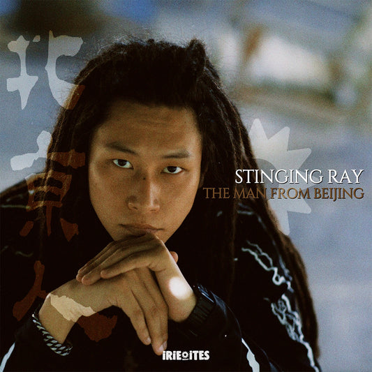 Stinging Ray & Irie Ites - The Man From Beijing Album Cover