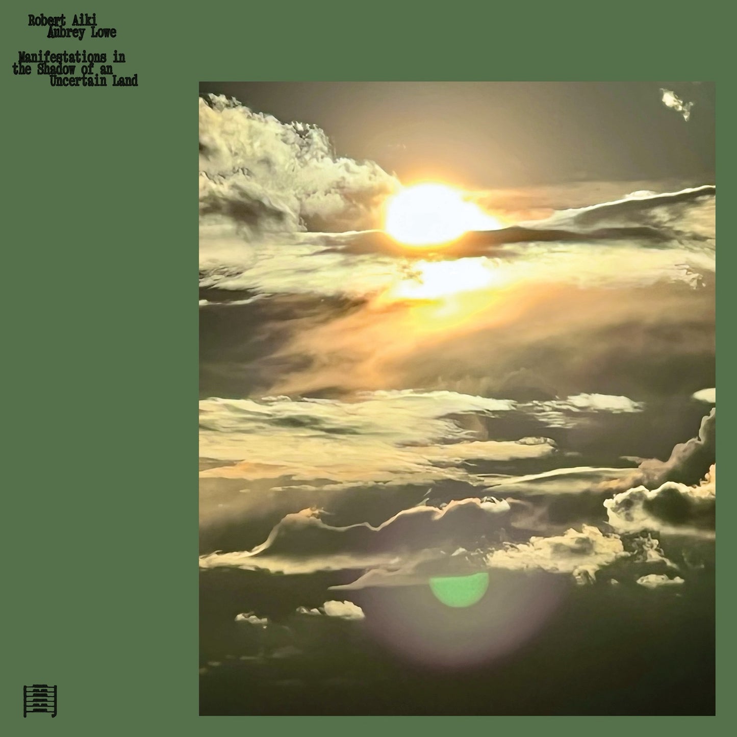 Robert Aiki Aubrey Lowe - Manifestations in the Shadow of an Uncertain Land Album Cover