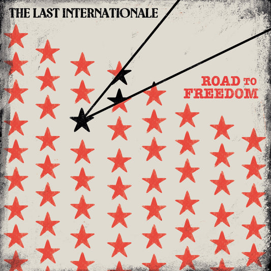 The Last Internationale - Road to Freedom Album Cover