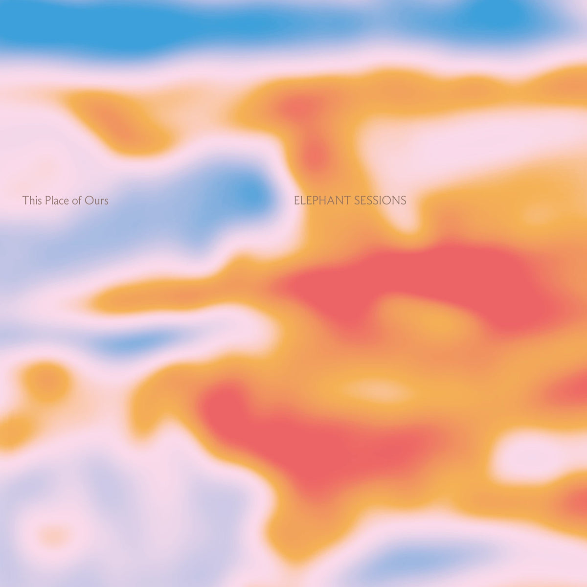 Elephant Sessions - This Place of Ours Album Cover