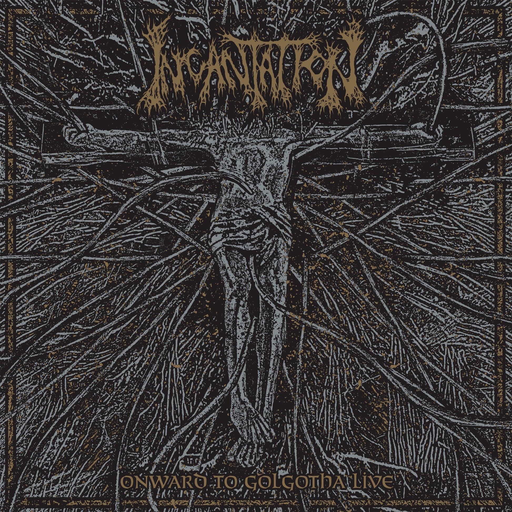 Incantation - Onward To Golgotha - Live Album Cover