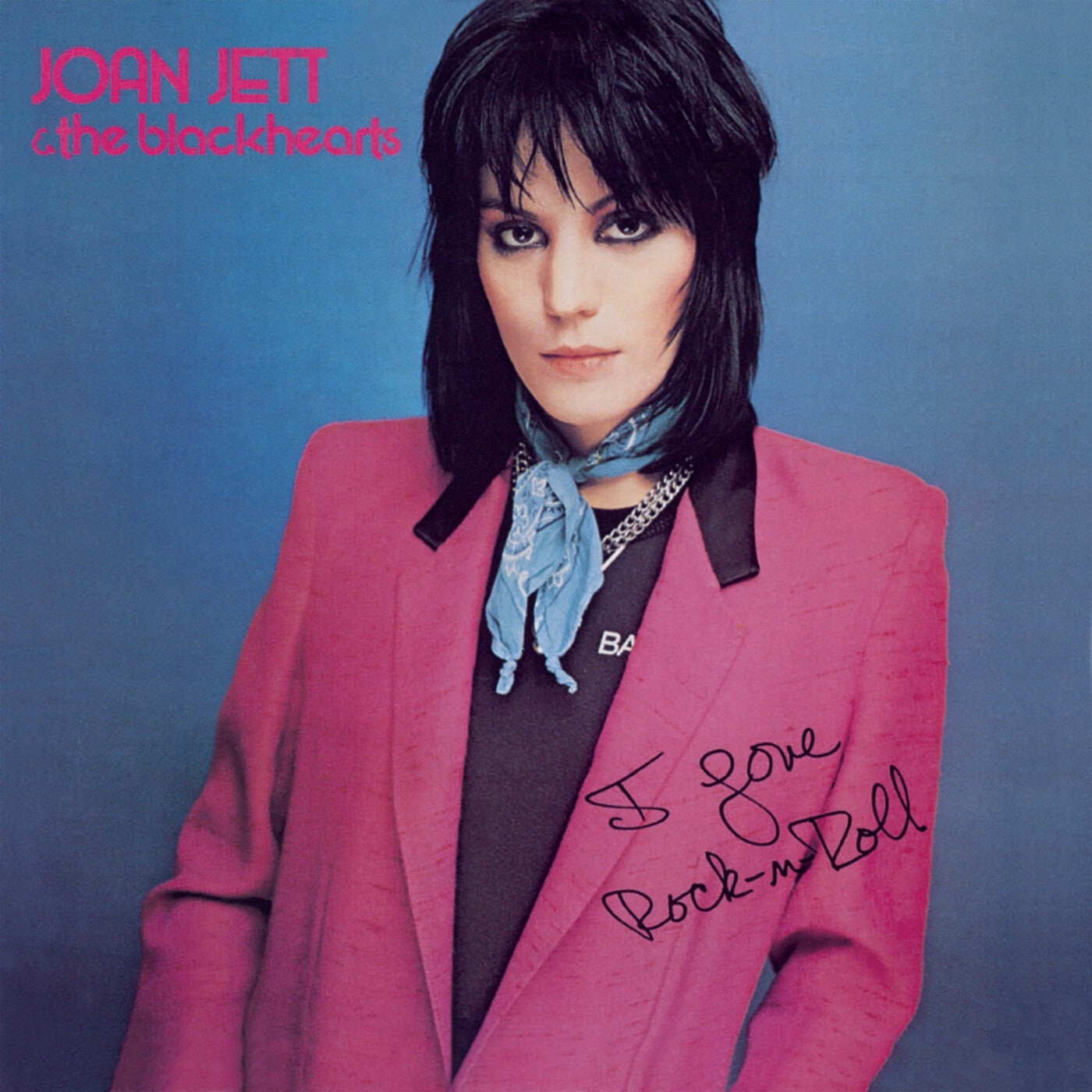 Joan Jett & The Blackhearts - I Love Rock 'N' Roll (Expanded Edition) Album Cover