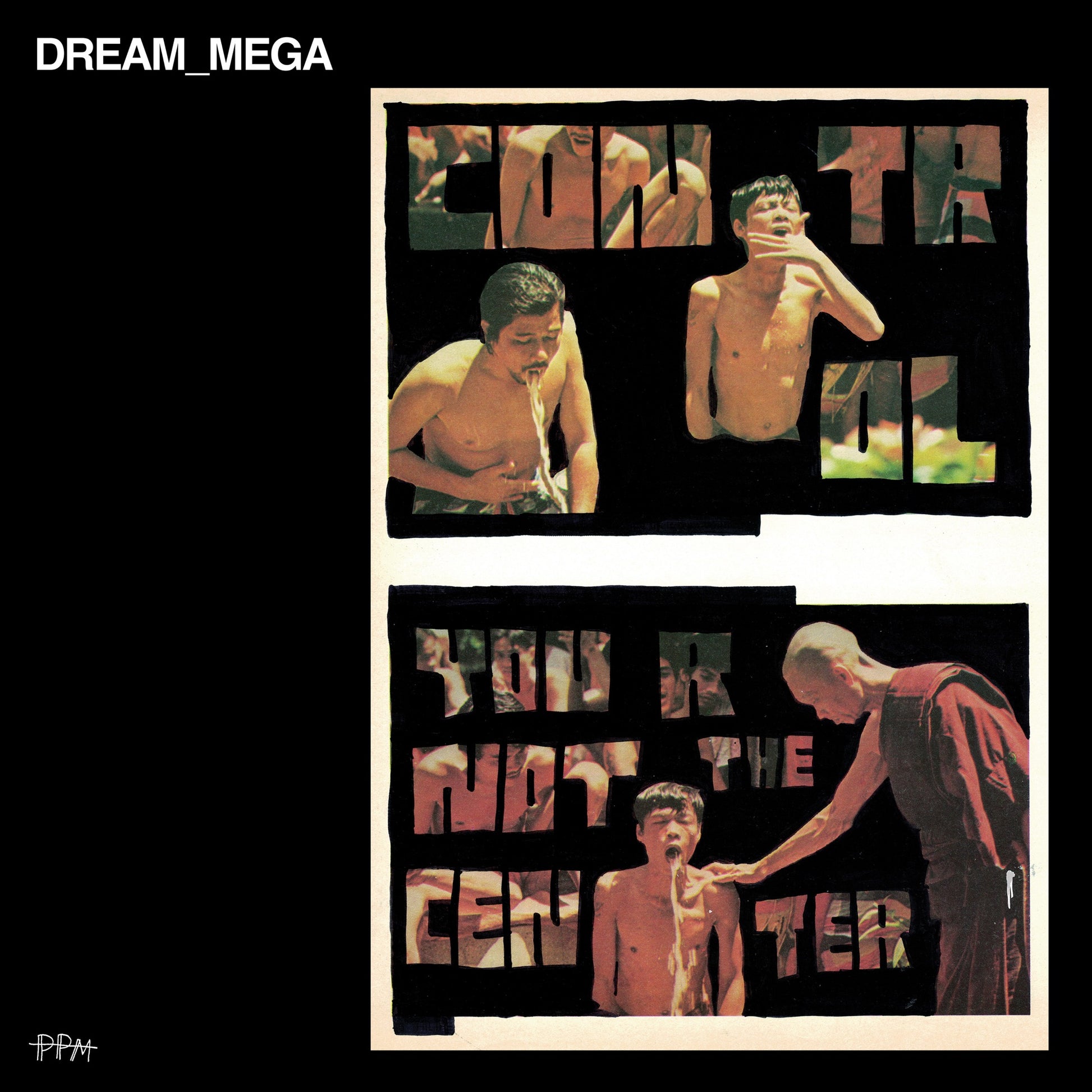 DREAM_MEGA - Control / You Are Not The Center Album Cover
