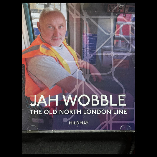 Jah Wobble - The Old North London Line (Mildmay) Album Cover