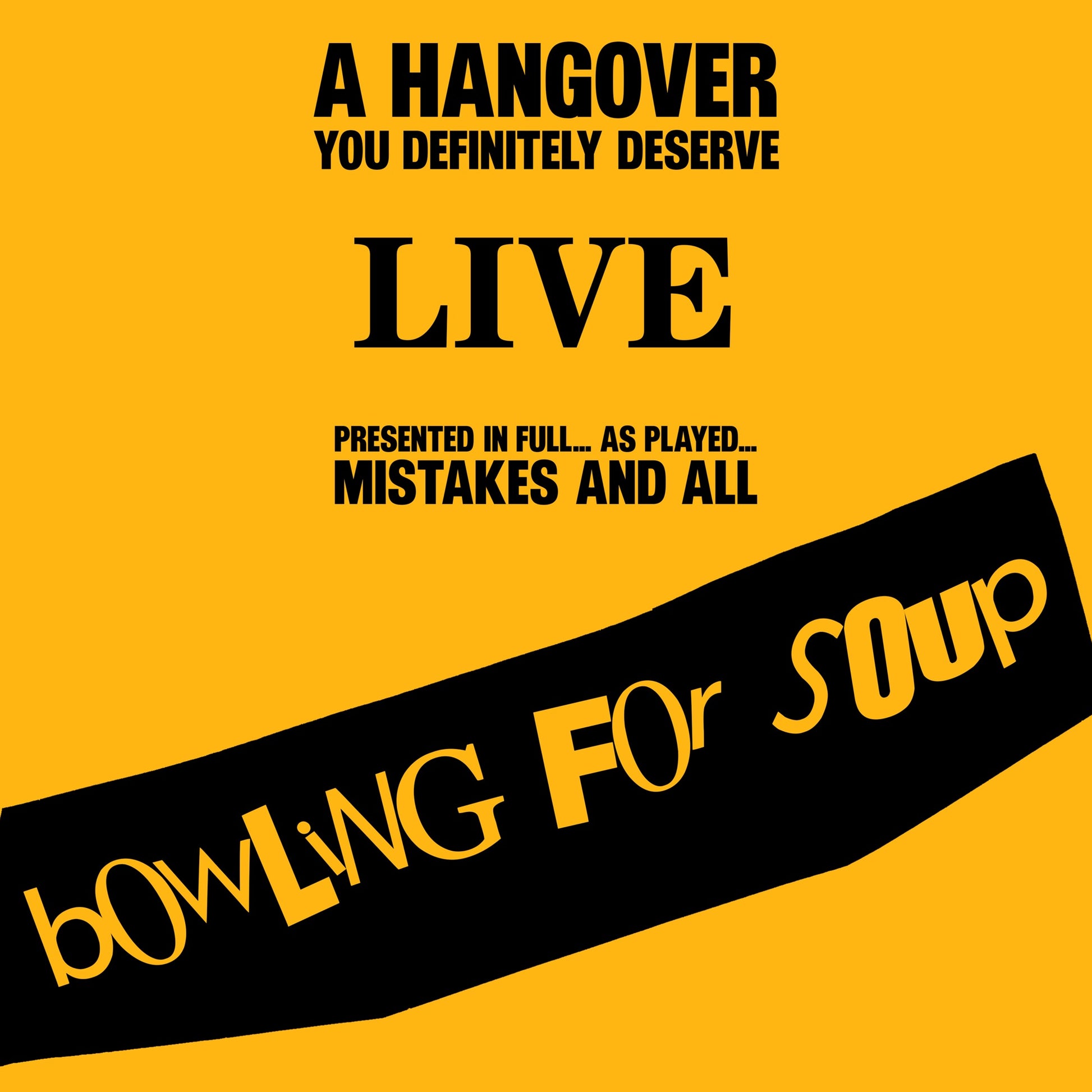 Bowling for Soup - A Hangover You Definitely Deserve (Live) Album Cover