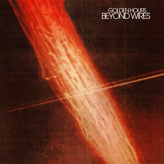 Golden Hours - Beyond Wires Album Cover