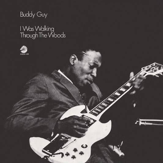 Buddy Guy - I Was Walking Through The Woods (Expanded Edition) Album Cover