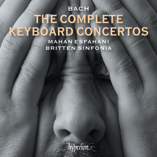 Mahan Esfahani & Britten Sinfonia - Bach: The Complete Keyboard Concertos Album Cover