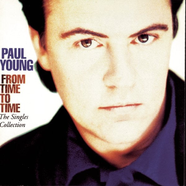 Paul Young - From Time to Time - The Singles Collection Album Cover
