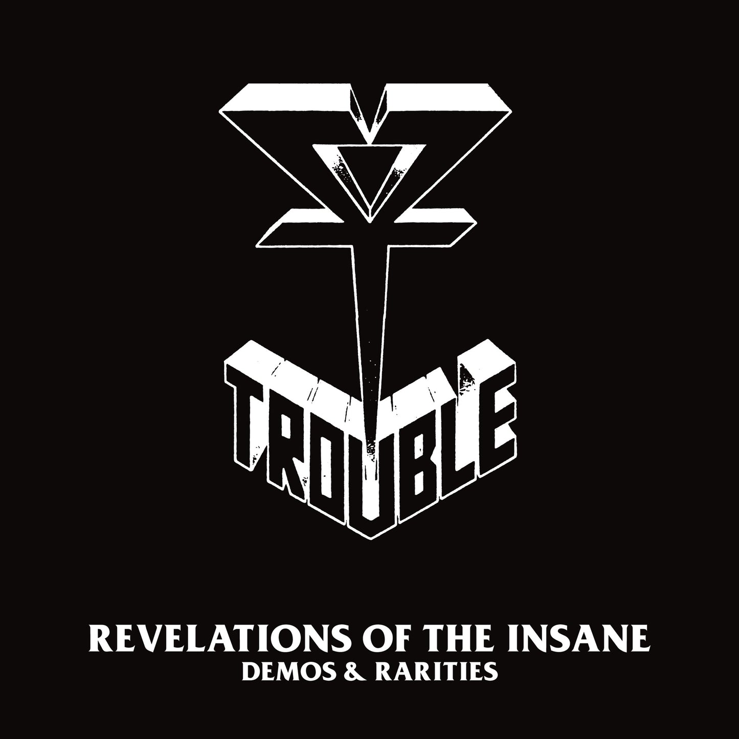 Trouble - Revelations of the Insane (Demos & Rarities) [Remastered 2022] Album Cover