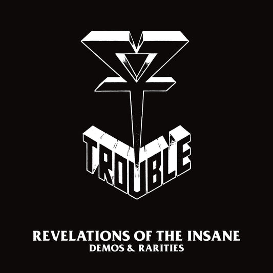 Trouble - Revelations of the Insane (Demos & Rarities) [Remastered 2022] Album Cover