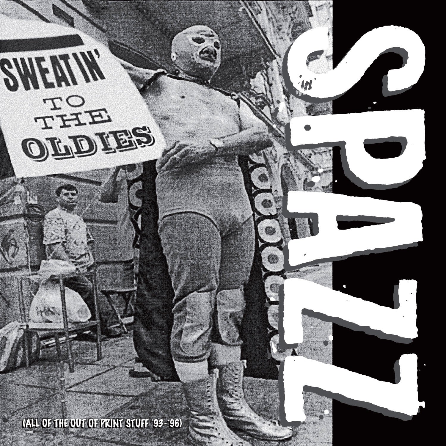 Spazz - Sweatin' to the Oldies Album Cover