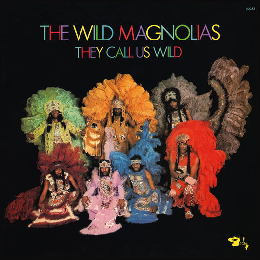 The Wild Magnolias - They Call Us Wild Album Cover