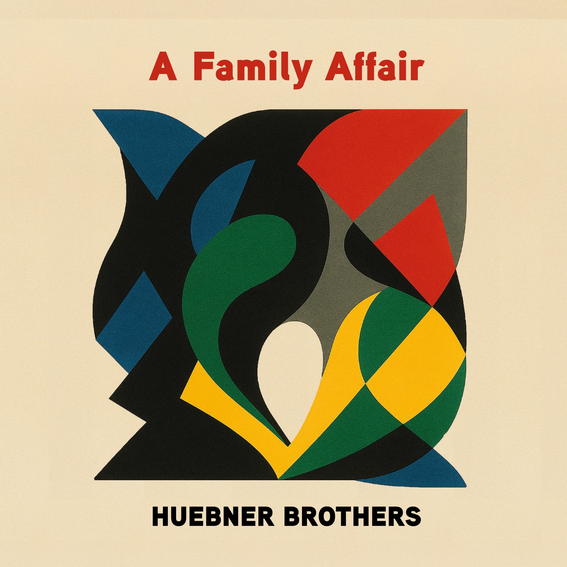 Huebner Brothers - A Family Affair Album Cover