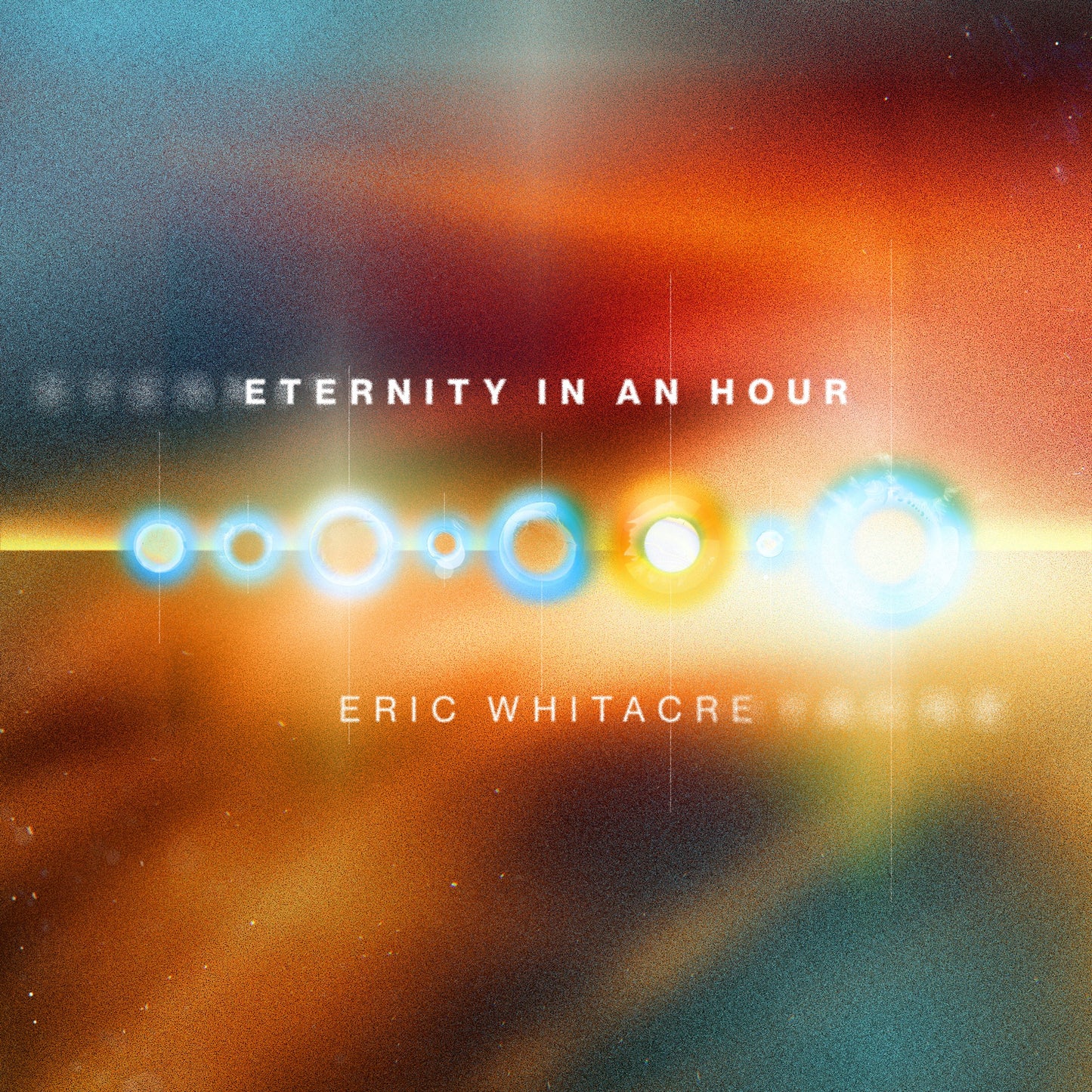 Eric Whitacre - Eternity in an Hour Album Cover