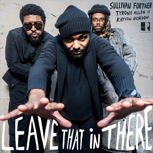 Sullivan Fortner - Leave That In There Album Cover