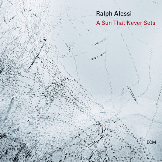 Ralph Alessi - A Sun That Never Sets Album Cover