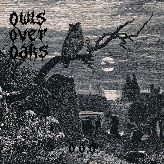 Owls Over Oaks - O.O.O. Album Cover
