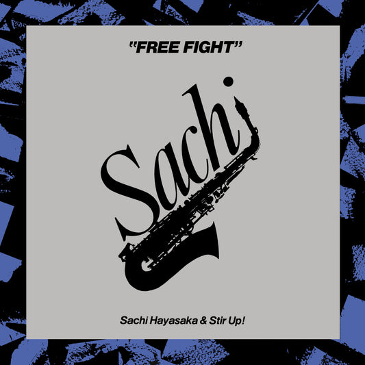 Sachi Hayasaka & Stir Up - Free Fight (Remastered) Album Cover
