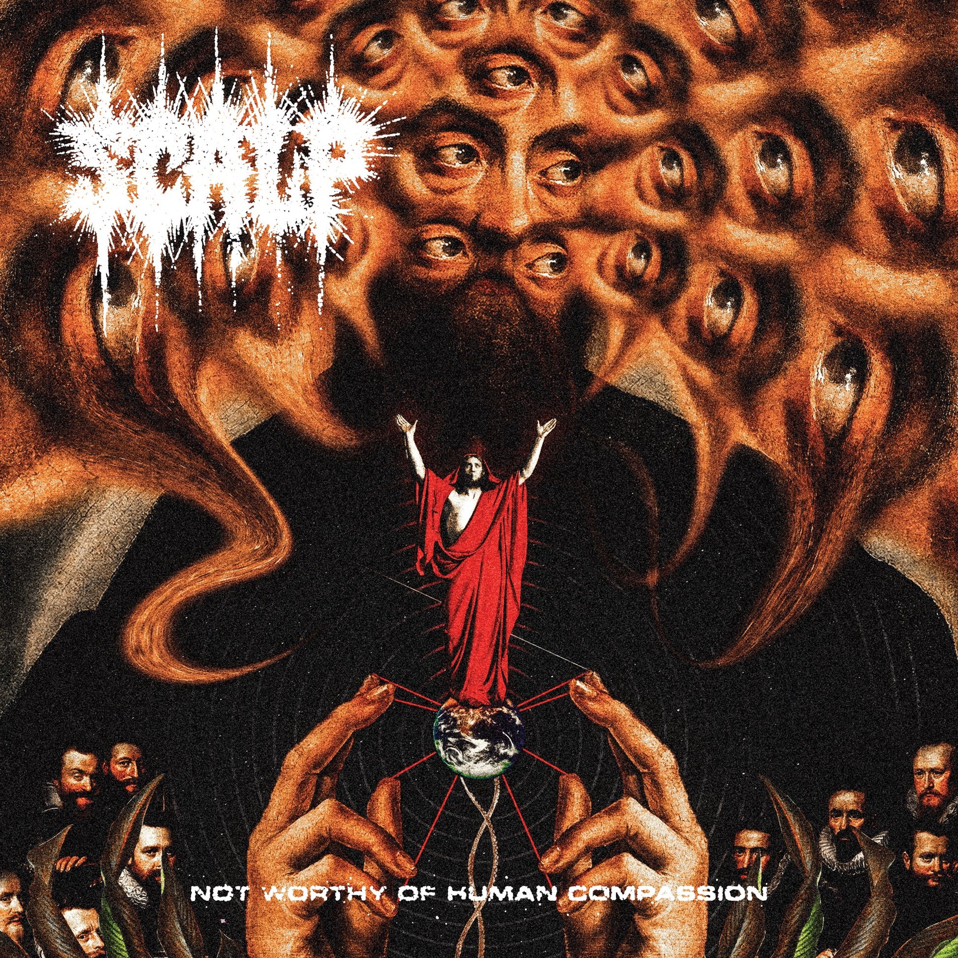 Scalp - NOT WORTHY OF HUMAN COMPASSION Album Cover