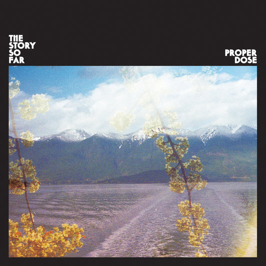 The Story So Far - Proper Dose Album Cover