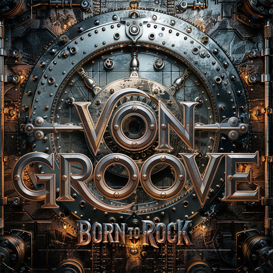 Von Groove - Born To Rock Album Cover