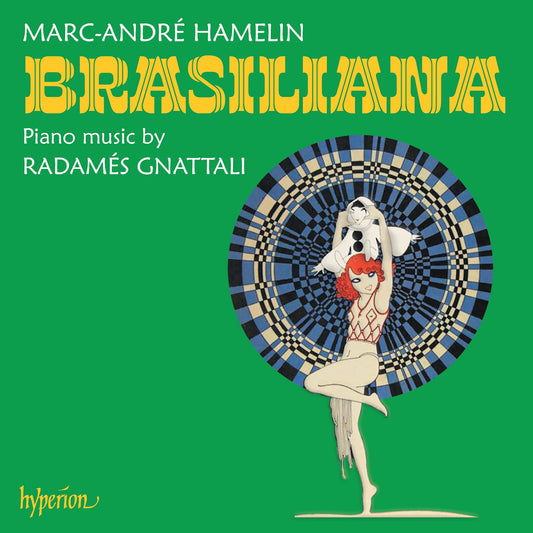 Marc-André Hamelin - Gnattali: Brasiliana – Piano Music by Radamés Gnattali Album Cover