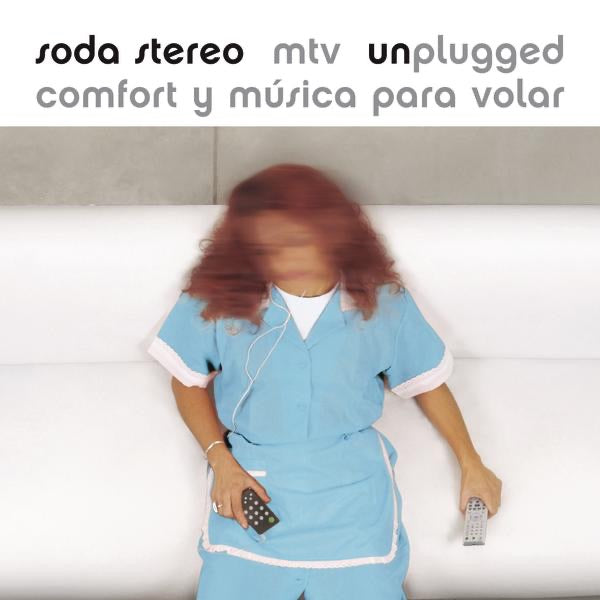 Soda Stereo - Comfort y Música para Volar - MTV Unplugged Album Cover