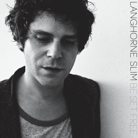 Langhorne Slim - Be Set Free Album Cover