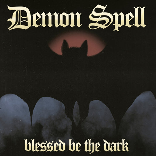 Demon Spell - Blessed be the Dark Album Cover