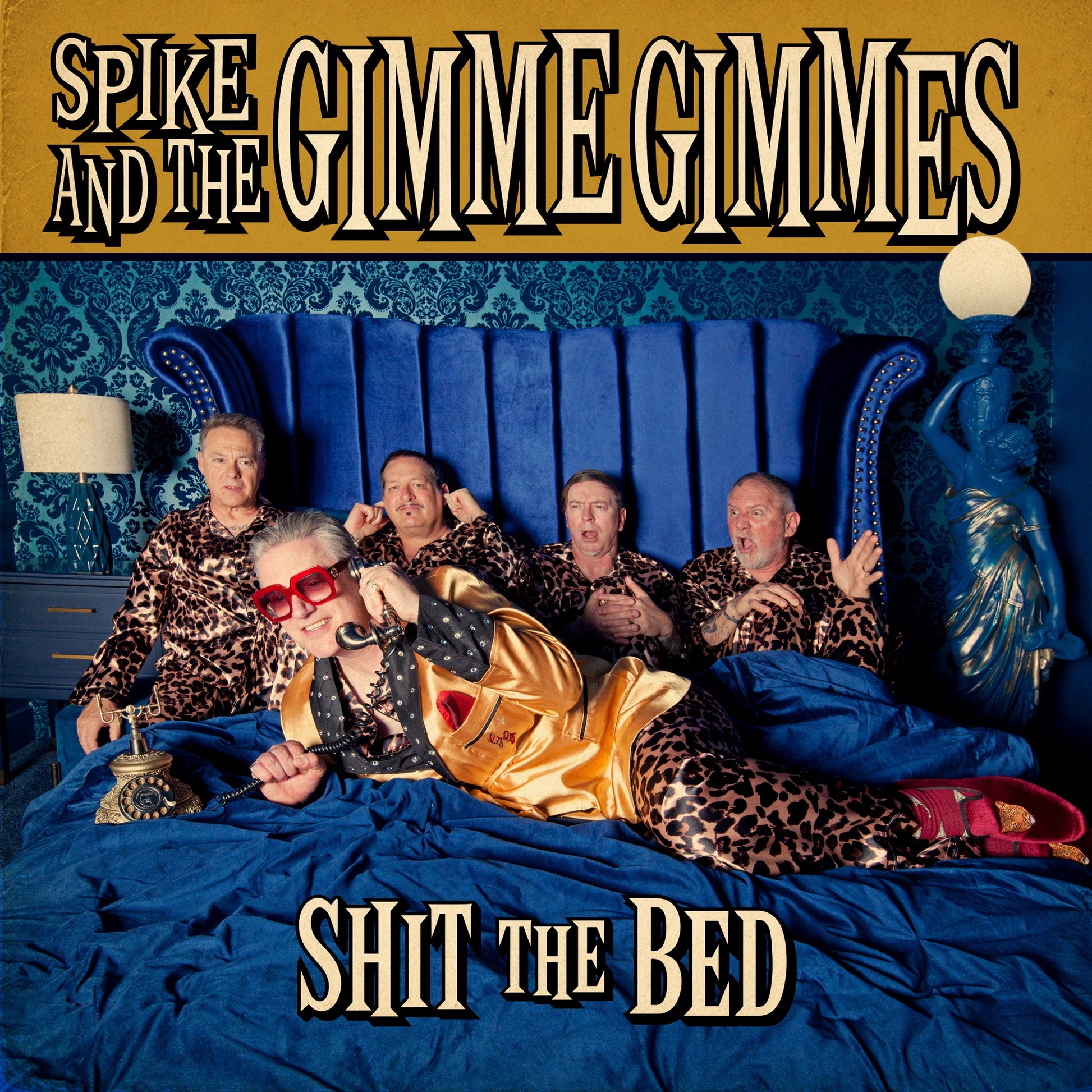 Spike and the Gimme Gimmes & Me First and The Gimme Gimmes - Shit the Bed Album Cover