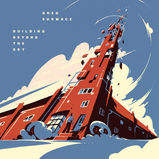 Greg Surmacz - Building Beyond The Sky Album Cover
