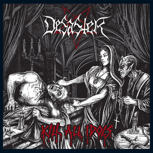 Desaster - Kill All Idols Album Cover