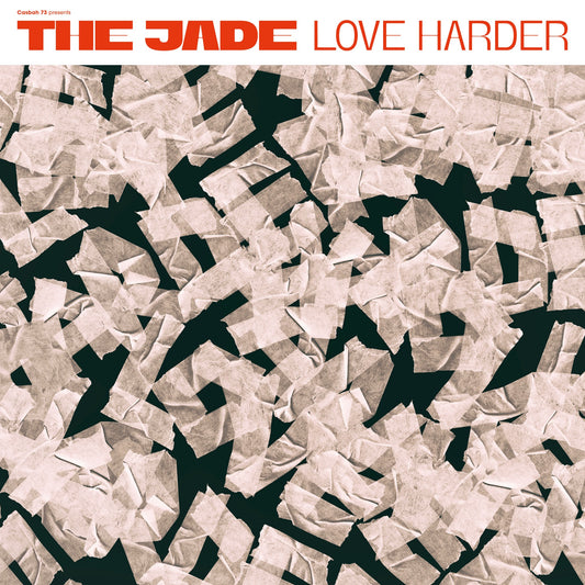 The Jade & Casbah 73 - Love Harder Album Cover