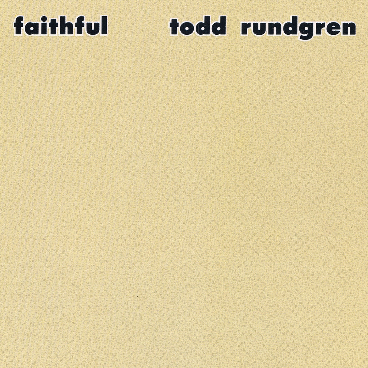Todd Rundgren - Faithful Album Cover