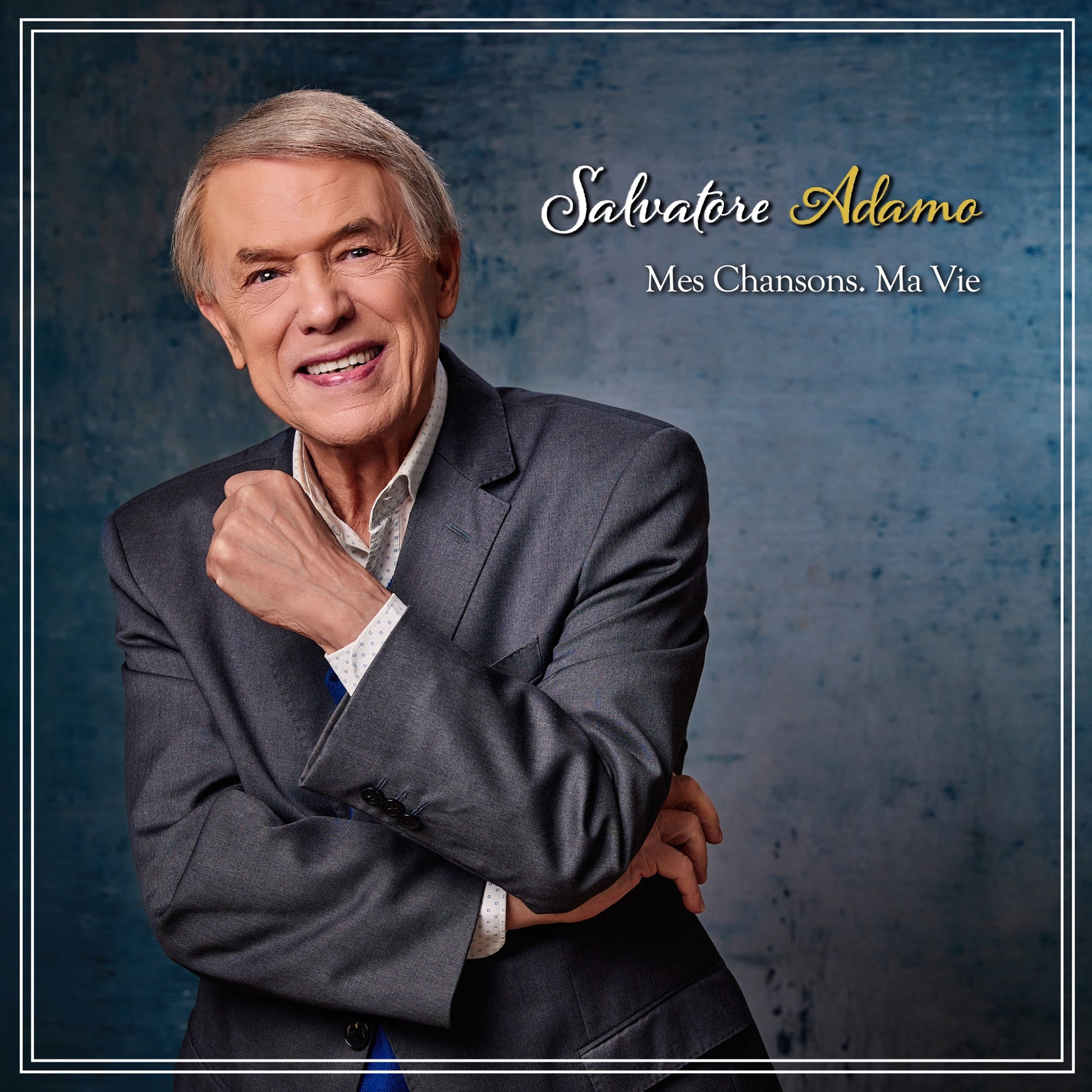 Salvatore Adamo - Mes Chansons, Ma Vie - Adamo's Version Album Cover