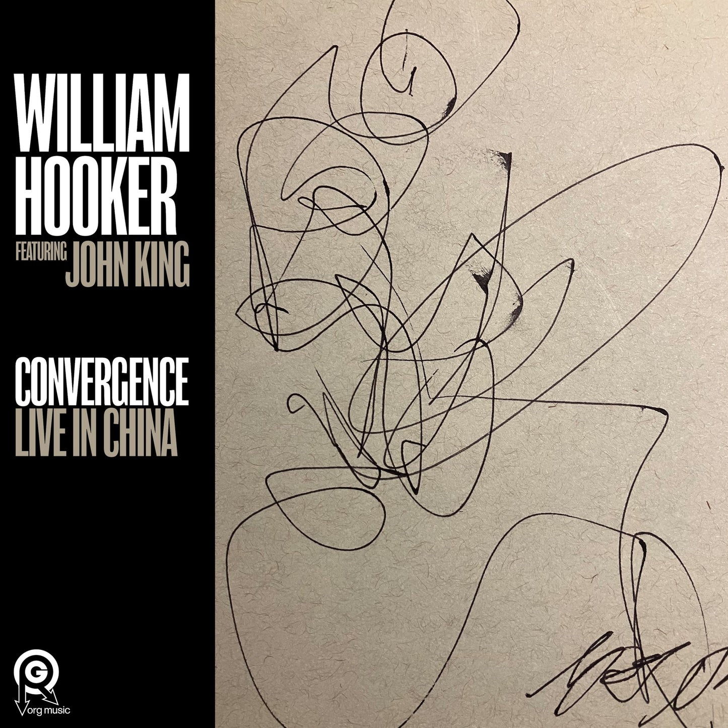 William Hooker - Convergence: Live in China (feat. John King) Album Cover