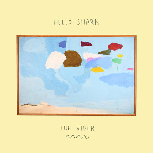 Hello Shark - The River Album Cover