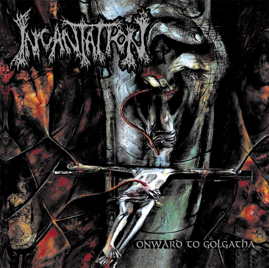 Incantation - Onward to Golgotha Album Cover
