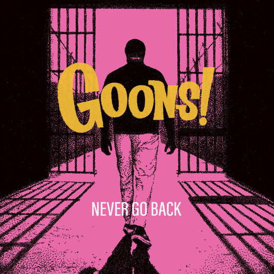 GOONS! - Never Go Back Album Cover
