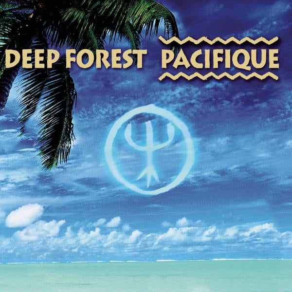 Deep Forest - Pacifique (Bande originale du film) Album Cover