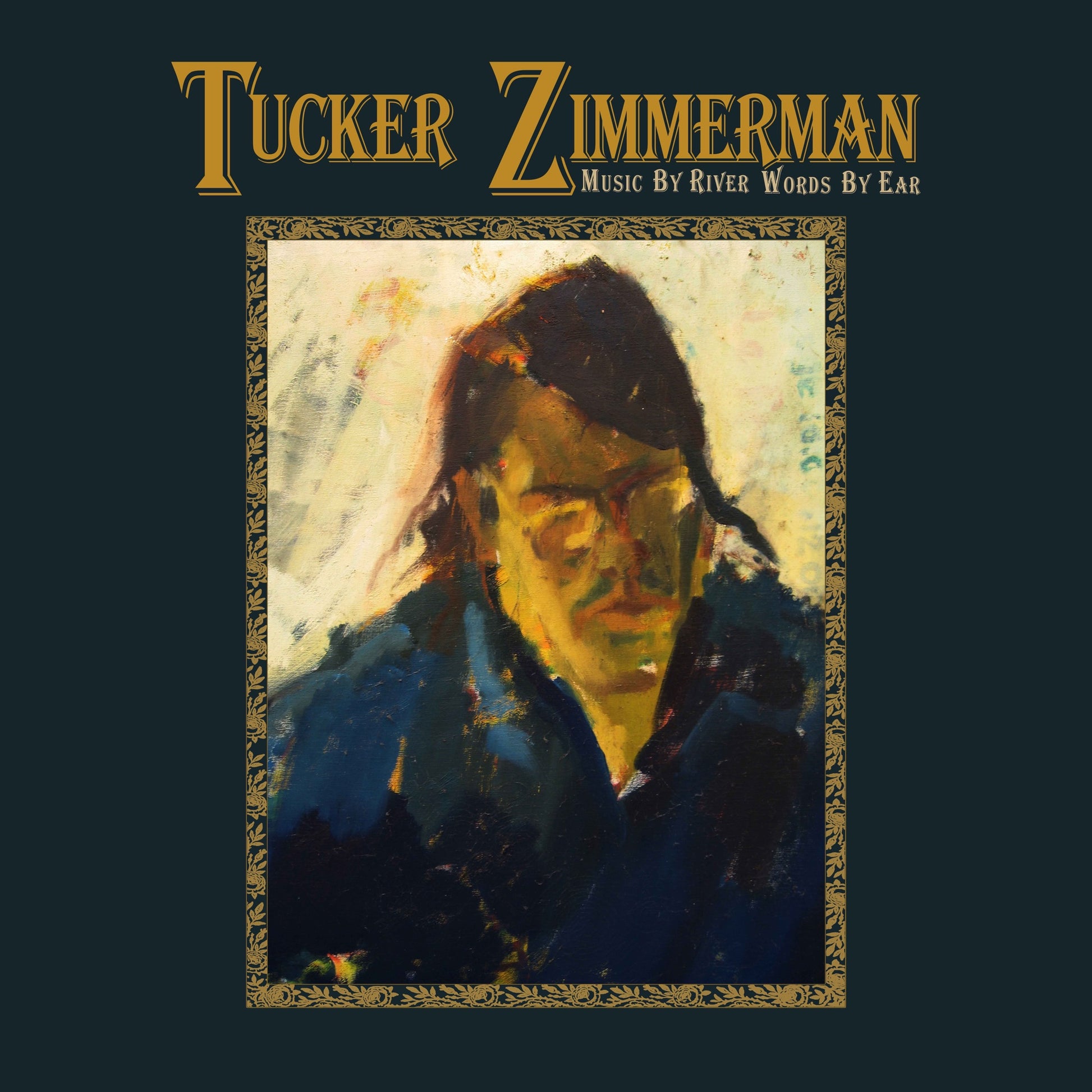 Tucker Zimmerman - Music by River Words by Ear Album Cover