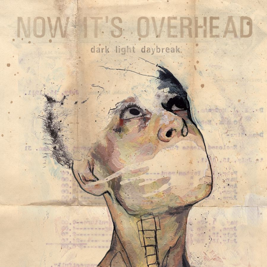Now It's Overhead - Dark Light Daybreak Album Cover