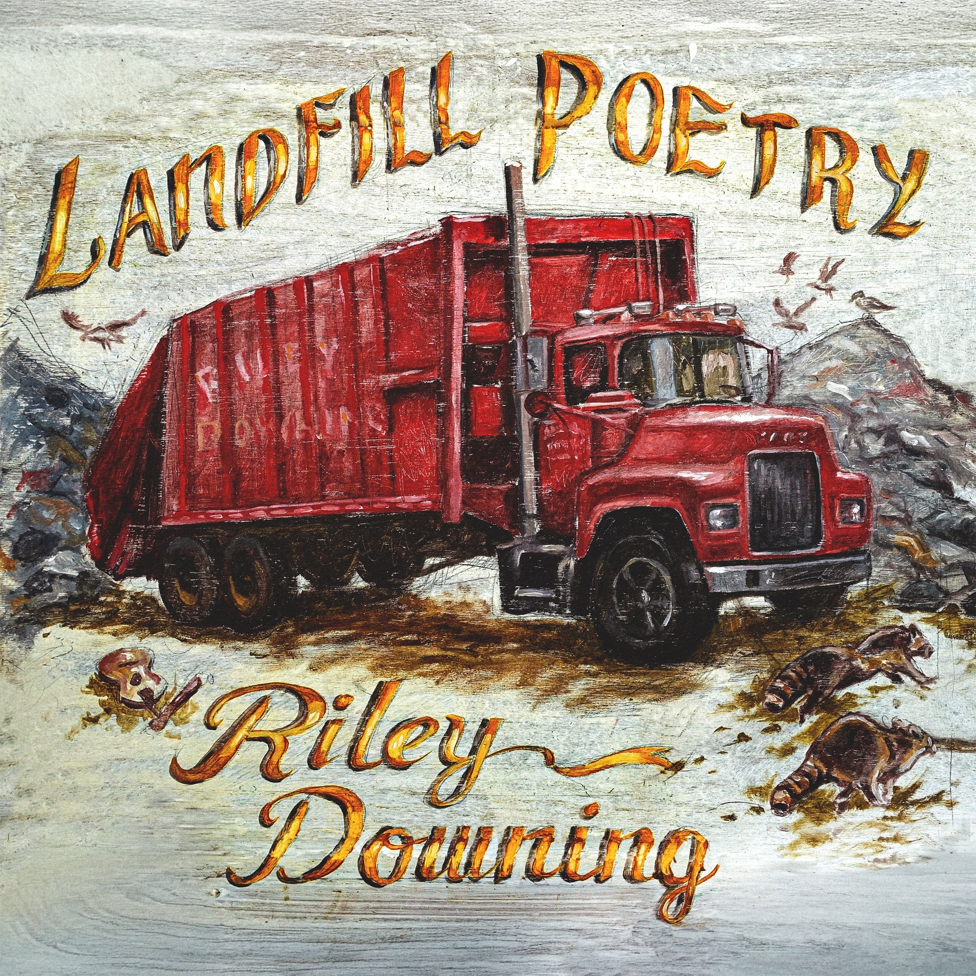 Riley Downing - Landfill Poetry Album Cover