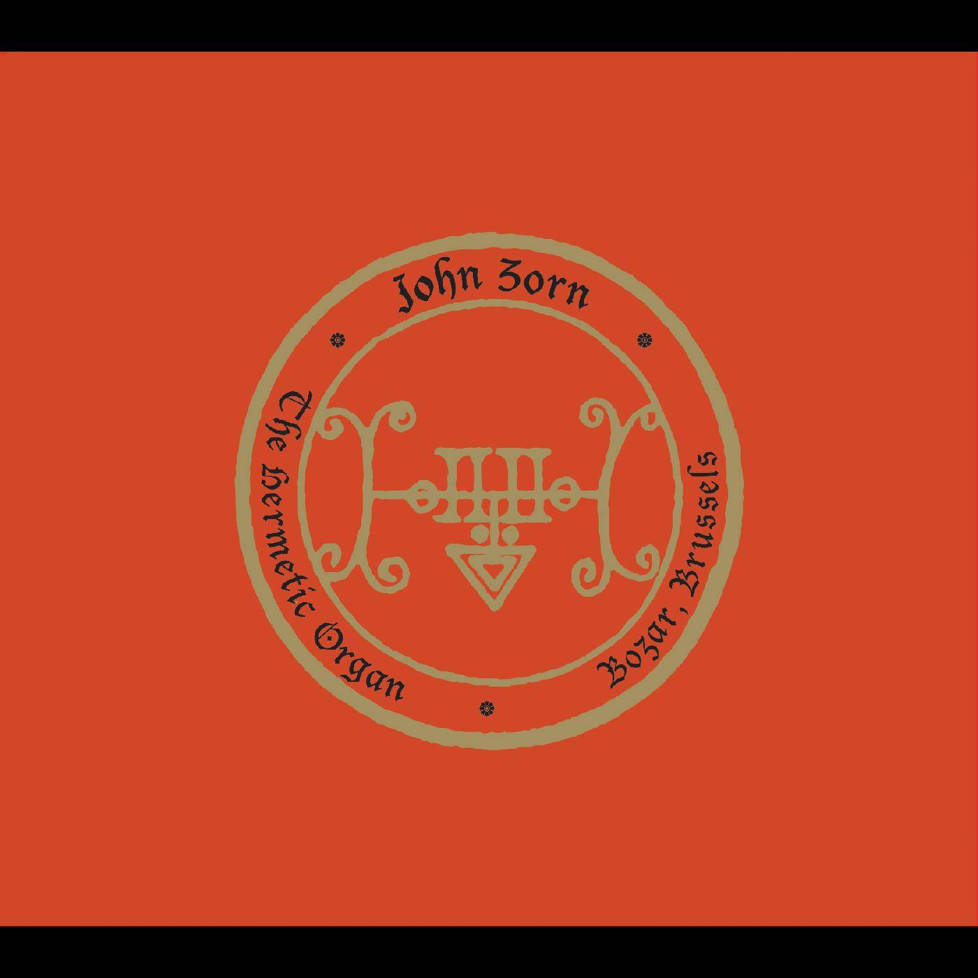 The Hermetic Organ Vol. 9 - Bozar, Brussels